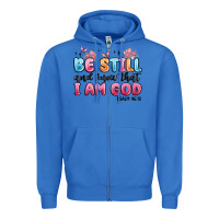 True Royal be still and know that i am god psalm 46 10 Zipper Hoodie - MaliasSmallBusiness
