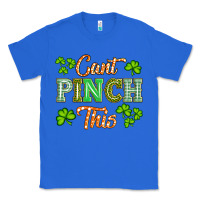 True Royal saint patricks cant pınch this Classic Tee - Artiststas