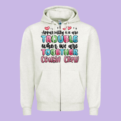 Apparently We Are Trouble When We Are Together Cou Zipper Hoodie Designed By Maliassmallbusiness