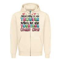 Sandshell apparently we are trouble when we are together cou Zipper Hoodie - MaliasSmallBusiness