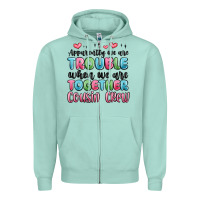 Seafoam apparently we are trouble when we are together cou Zipper Hoodie - MaliasSmallBusiness