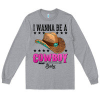Heather Grey i wanna be a cowboy baby Long Sleeve Tee - AdoDesignShop