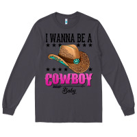 Smoke i wanna be a cowboy baby Long Sleeve Tee - AdoDesignShop