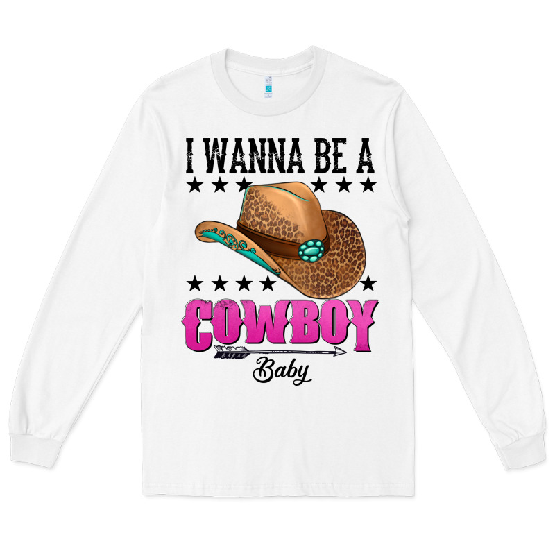 I Wanna Be A Cowboy Baby Long Sleeve Tee by AdoDesignShop | Teevron