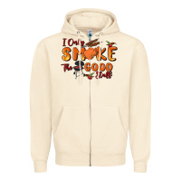 Sandshell i only smoke the good stuff Zipper Hoodie - MaliasSmallBusiness