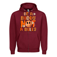 Burgundy be a buddy not a bully Zipper Hoodie - MaliasSmallBusiness