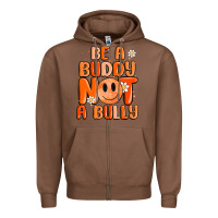 Chestnut be a buddy not a bully Zipper Hoodie - MaliasSmallBusiness