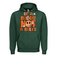 Sports Green be a buddy not a bully Zipper Hoodie - MaliasSmallBusiness