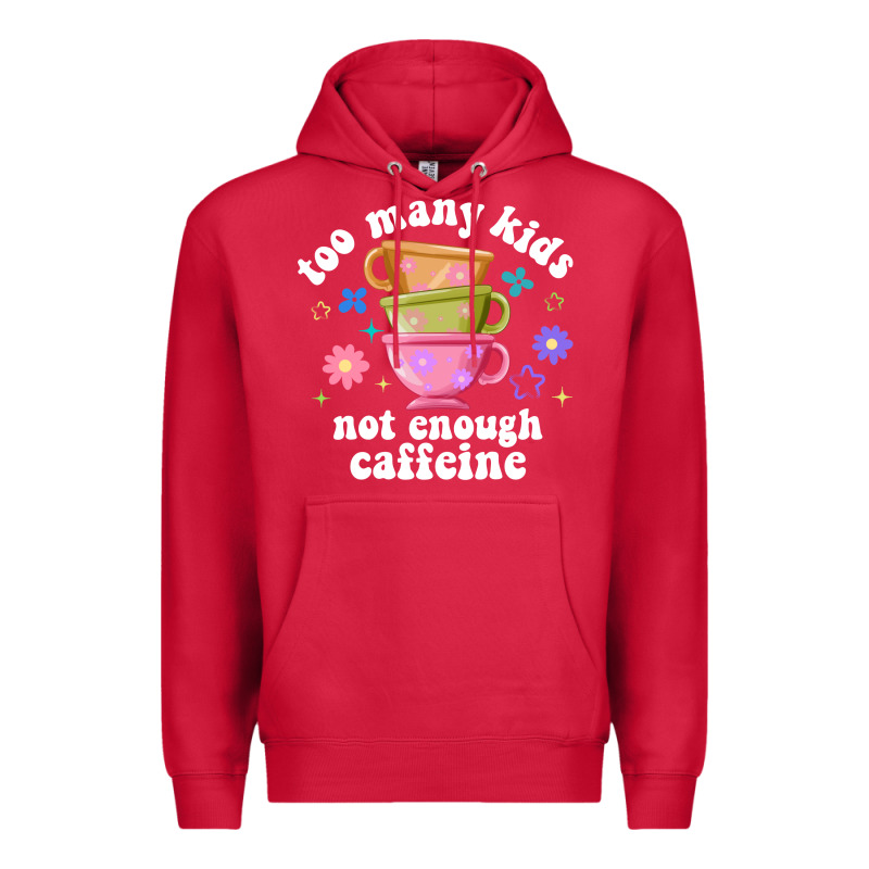Too Many Kids Not Enough Caffeine Premium Hoodie by JahusDesignShop | Teevron