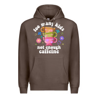 Coffee too many kids not enough caffeine Premium Hoodie - JahusDesignShop