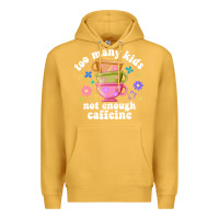Mustard too many kids not enough caffeine Premium Hoodie - JahusDesignShop
