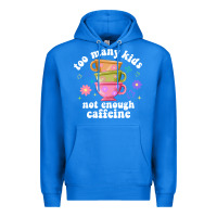 True Royal too many kids not enough caffeine Premium Hoodie - JahusDesignShop