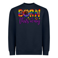 Navy born this way Heavyweight Sweatshirt - JahusDesignShop