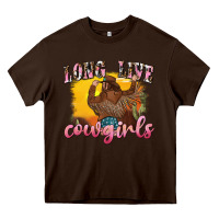 Chocolate Brown western long live cowgirls Heavy Core Tee - texasbilliewilder