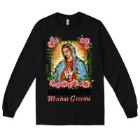 Black madrecita muchas gracias lady of Guadalupe Long Sleeve Tee - BarkalooDesign
