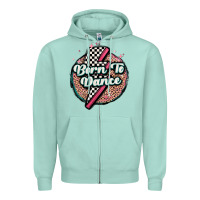 Seafoam born to dance Zipper Hoodie - MaliasSmallBusiness