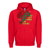 Black History Honoring The Past Inspiring The Futu Zipper Hoodie | Teevron
