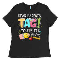 Black dear parents tag youare it teacher Ladies Tee - JahusDesignShop