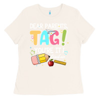 Bone dear parents tag youare it teacher Ladies Tee - JahusDesignShop