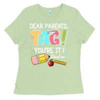 Matcha dear parents tag youare it teacher Ladies Tee - JahusDesignShop
