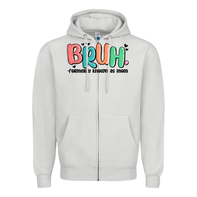 Bruh Formerly Known As Mom Zipper Hoodie by MaliasSmallBusiness | Teevron