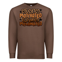 Chestnut educated motivated elevated melanated Premium Sweatshirt - LillyAllenDesigns