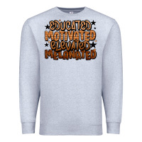 Heather Grey educated motivated elevated melanated Premium Sweatshirt - LillyAllenDesigns