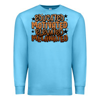 Ocean Blue educated motivated elevated melanated Premium Sweatshirt - LillyAllenDesigns