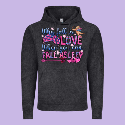 Why Fall In Love When You Can Fall Asleep Vintage Hoodie Designed By Oliviacreatesart