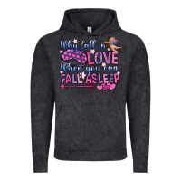 Vintage Black why fall in love when you can fall asleep Vintage Hoodie - OliviaCreatesArt