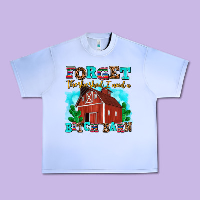 Forget The She Shed I Need A Bitch Barn Urban Heavy Tee Designed By Adodesignshop