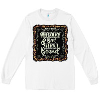 White whiskey bent hell bound black Long Sleeve Tee - AdoDesignShop