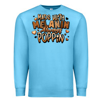 Ocean Blue made with melanin always poppin' Premium Sweatshirt - LillyAllenDesigns