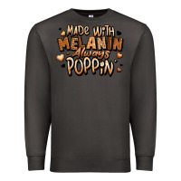 Smoke made with melanin always poppin' Premium Sweatshirt - LillyAllenDesigns