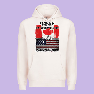 American By Birth Canadian By Blood Patriot By Choice Premium Hoodie Designed By Bettercallsaul
