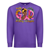 Purple with god all things are possible black woman Premium Sweatshirt - LillyAllenDesigns