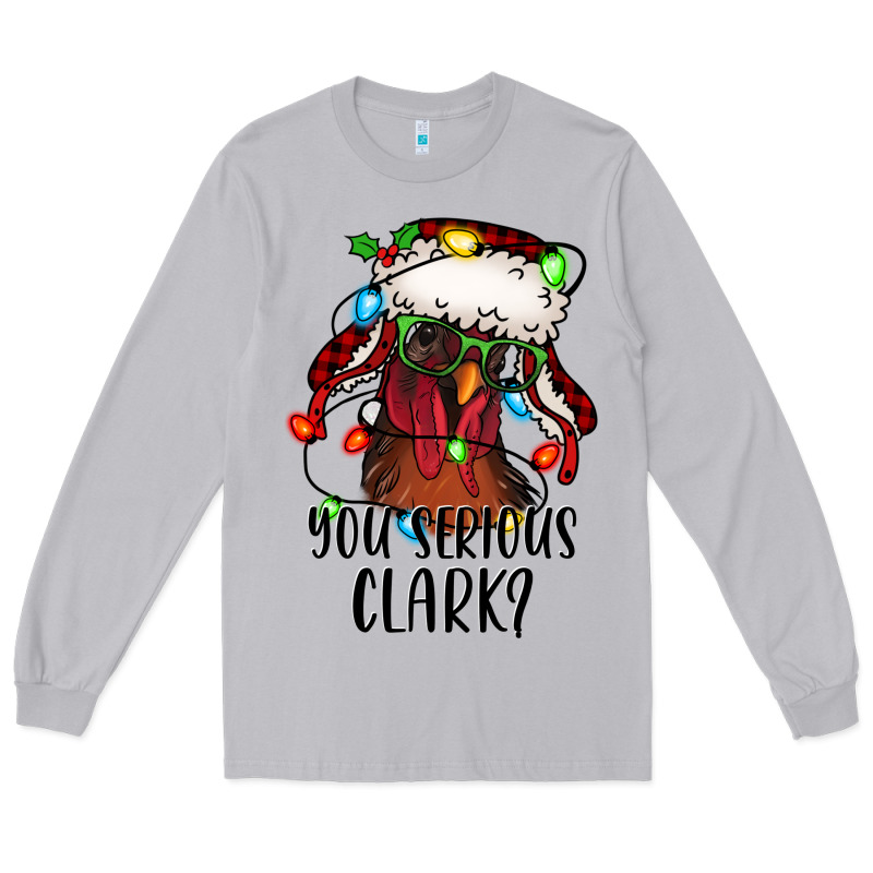 You Serious Clark Christmas Vacation Rooster Long Sleeve Tee by Jasminsmagicworld | Teevron