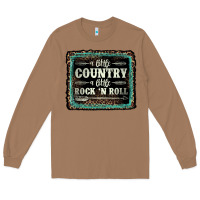 A Little Country A Little Rock N Roll Long Sleeve Tee | Teevron