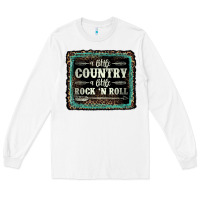 White a little country a little rock n roll Long Sleeve Tee - AdoDesignShop