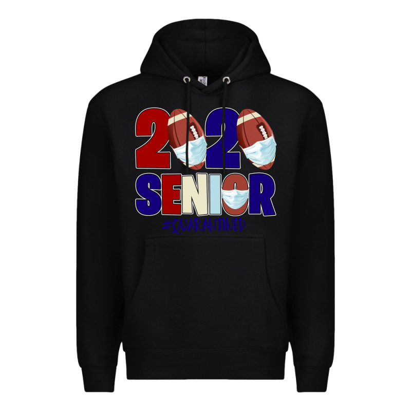 Quarantined Senior 2020 American Football Premium Hoodie by Bettercallsaul | Teevron