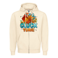 Sandshell cluck yeah Zipper Hoodie - MaliasSmallBusiness