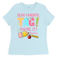 Baby Blue dear parents tag youre it teacher Ladies Tee - JahusDesignShop