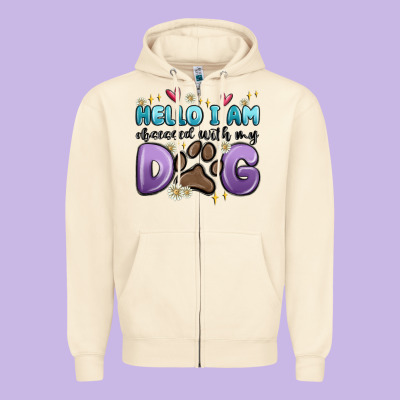 Hello I Am Obsessed With My Dog Zipper Hoodie Designed By Maliassmallbusiness