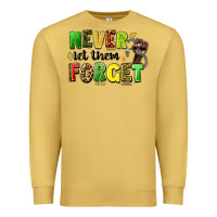 Antique Gold never let them forget juneteenth Premium Sweatshirt - LillyAllenDesigns