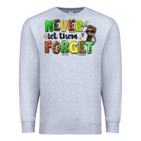 Heather Grey never let them forget juneteenth Premium Sweatshirt - LillyAllenDesigns