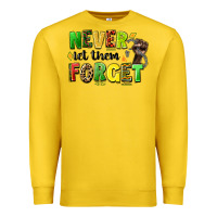 Lemon never let them forget juneteenth Premium Sweatshirt - LillyAllenDesigns