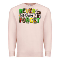 Pale Pink never let them forget juneteenth Premium Sweatshirt - LillyAllenDesigns