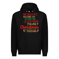 Black Nobody's Walking Out Old Fashioned Family Premium Hoodie - Bettercallsaul
