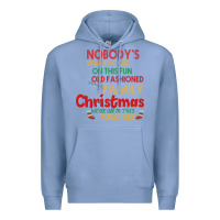 Colony Blue Nobody's Walking Out Old Fashioned Family Premium Hoodie - Bettercallsaul