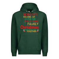 Sports Green Nobody's Walking Out Old Fashioned Family Premium Hoodie - Bettercallsaul
